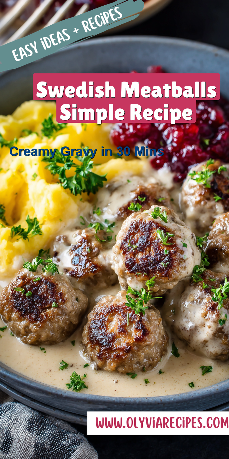 Swedish Meatballs Simple Recipe served warm with cozy spices